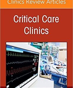 Diagnostic Excellence in the ICU: Thinking Critically and Masterfully, An Issue of Critical Care Clinics (Volume 38-1) (The Clinics: Internal Medicine, Volume 38-1)