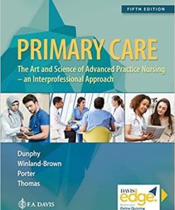 Primary Care: Art and Science of Advanced Practice Nursing – An Interprofessional Approach Fifth Edition