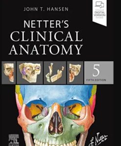 Netter’s Clinical Anatomy, 5th Edition (Netter Basic Science)