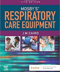 Mosby’s Respiratory Care Equipment 11th Edition