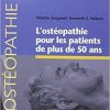 L’ostéopathie Pour Les Patients De Plus De 50 Ans (French Edition)