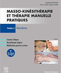 Masso-kinésithérapie et thérapie manuelle pratiques – Tome 2: Membres (Hors collection)