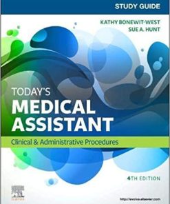 Study Guide for Today’s Medical Assistant: Clinical & Administrative Procedures, 4th Edition