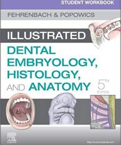 Student Workbook for Illustrated Dental Embryology, Histology and Anatomy, 5e 5th Edition