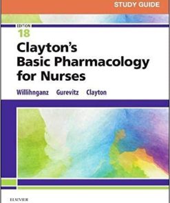 Study Guide for Clayton’s Basic Pharmacology for Nurses 18th Edition