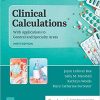 Clinical Calculations: With Applications to General and Specialty Areas 9th Edition