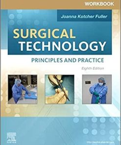 Workbook for Surgical Technology: Principles and Practice 8th Edition