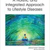 A Holistic and Integrated Approach to Lifestyle Diseases 1st Edition