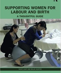 Supporting Women for Labour and Birth 2nd Edition