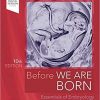 Before We Are Born: Essentials of Embryology and Birth Defects, 10e 10th Edition
