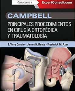 Campbell. Principales procedimientos en cirugía ortopédica y traumatología (Spanish Edition) 1st Edition