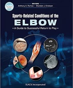 Sports-Related Conditions of the Elbow: A Guide to Successful Return to Play 1st Edition