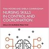 Nursing Skills in Control and Coordination (Skills in Nursing Practice) 1st Edition