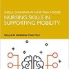 Nursing Skills in Supporting Mobility (Skills in Nursing Practice) 1st Edition