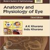 Anatomy and Physiology of Eye (Modern System of Ophthalmology (MSO) Series)