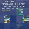 Johns Hopkins Evidence-Based Practice for Nurses and Healthcare Professionals, Fourth Edition: Model and Guidelines 4th ed. Edition