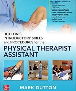 Dutton’s Introductory Skills and Procedures for the Physical Therapist Assistant 1st Edition