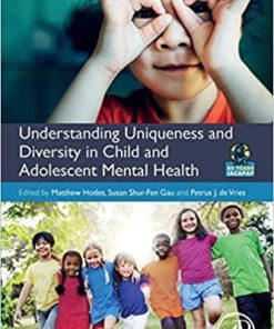 Understanding Uniqueness and Diversity in Child and Adolescent Mental Health 1st Edition