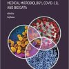 Current Issues in Medicine: Immunology, Microbiology, Biostatistics, and Big Data 1st Edition