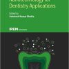 Nanotechnology for Dentistry Applications (Physics and Engineering in Medicine and Biology)