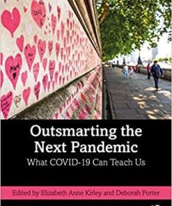 Outsmarting the Next Pandemic: What Covid-19 Can Teach Us 1st Edition