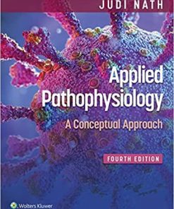 Applied Pathophysiology: A Conceptual Approach Fourth, North American Edition