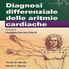 Diagnosi differenziale delle aritmie cardiache: Seconda edizione (Italian Edition)