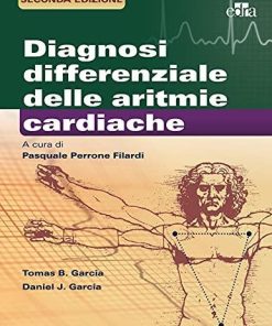 Diagnosi differenziale delle aritmie cardiache: Seconda edizione (Italian Edition)