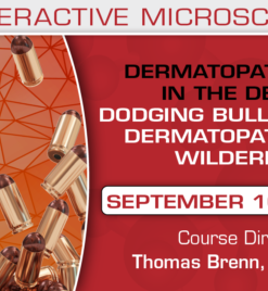 USCAP Dermatopathology in the Desert: Dodging Bullets in the Dermatopathology Wilderness 2021 (CME VIDEOS)