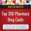 2012-2013 Top 300 Pharmacy Drug Cards (LANGE FlashCards)