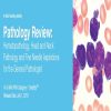 2019 Pathology Review Hematopathology, Head and Neck Pathology and Fine Needle Aspirations for the General Pathologist (CME VIDEOS)