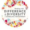 Working with Difference and Diversity in Counselling and Psychotherapy (PDF)