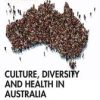 Culture, Diversity and Health in Australia (PDF)