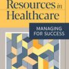 Human Resources in Healthcare: Managing for Success, Fifth Edition (EPUB)