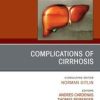 Complications of Cirrhosis, An Issue of Clinics in Liver Disease (PDF)
