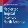 Neglected Tropical Diseases – North America (PDF Book)