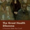 The Great Health Dilemma (PDF)