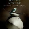 Positive Medicine (PDF)