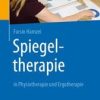 Spiegeltherapie in Physiotherapie und Ergotherapie (EPUB)