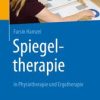 Spiegeltherapie in Physiotherapie und Ergotherapie (PDF)