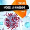 COVID-19: Diagnosis and Management – Part I (EPUB)