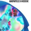 A Comprehensive Guide to Nanoparticles in Medicine (EPUB)