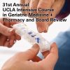 31st Annual UCLA Intensive Course in Geriatric Medicine + Pharmacy and Board Review (CME Videos)