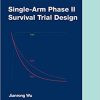 Single-Arm Phase II Survival Trial Design (PDF)