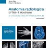 Anatomia radiologica di Weir & Abrahams: Atlante di anatomia umana per bioimmagini (Italian Edition) (EPUB)