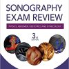 Sonography Exam Review: Physics, Abdomen, Obstetrics and Gynecology 3rd Edition (EPUB)