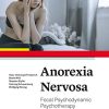 Anorexia Nervosa (Focal Psychodynamic Psychotherapy) (PDF)