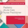 Lippincott Certification Review: Pediatric Acute Care Nurse Practitioner (EPUB)