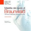 Malattie del cuore di Braunwald. Trattato di medicina cardiovascolare, 10e 2016 EPUB + Converted PDF