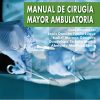 Manual de cirugía mayor ambulatoria (Spanish Edition) (EPUB)